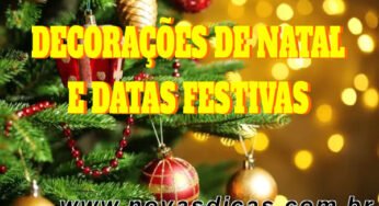 Decorações de Natal e Datas festivas